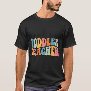 Groovy Toddler Teacher Appreciation Back To School T-Shirt