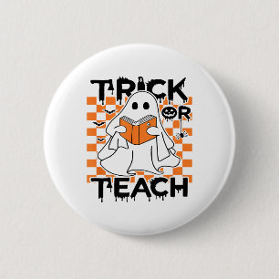 Groovy Trick Or Teach Ghost Teacher Halloween 6 Cm Round Badge