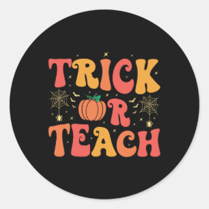 Groovy Trick Or Teach Halloween Teacher Life Men W Classic Round Sticker