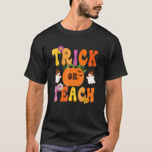 Groovy Trick Or Teach Teacher Halloween Costume 20 T-Shirt