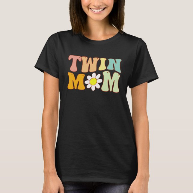 Groovy Twin Mama  Mother s Day For New Mom Of Twin T-Shirt (Front)