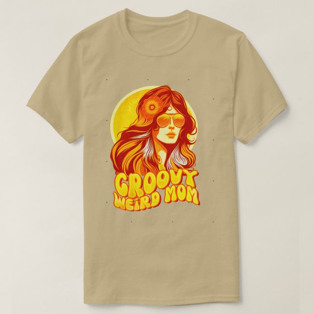 groovy weird moms build character 168 T-Shirt (Design Front)