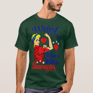 groovy weird moms build character 308 T-Shirt