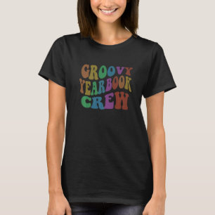 GROOVY YEARBOOK CREW Retro Publication Editor Team T-Shirt