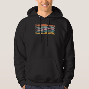 Groovy Yoga Instructor Teacher Hoodie