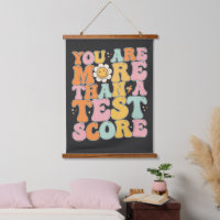 Groovy You Are More Than A Test Score Testing Day