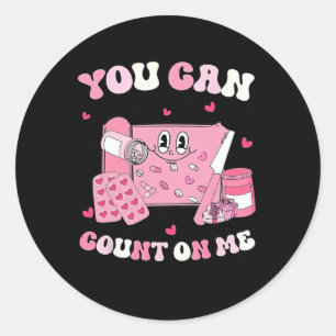 Groovy You Can Count On Me Pharmacy Technician Val Classic Round Sticker