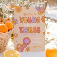 Groovy Young Wild and Three Birthday Invitation