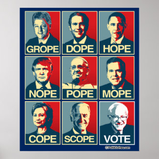 GROPE DOPE HOPE NOPE - VOTE BERNIE SANDERS POSTER