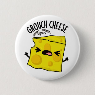Grou-cheese Funny Cheese Pun  6 Cm Round Badge