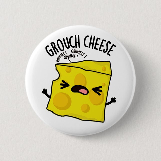 Grou-cheese Funny Cheese Pun  6 Cm Round Badge (Front)