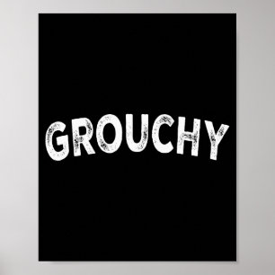 Grouchy poster