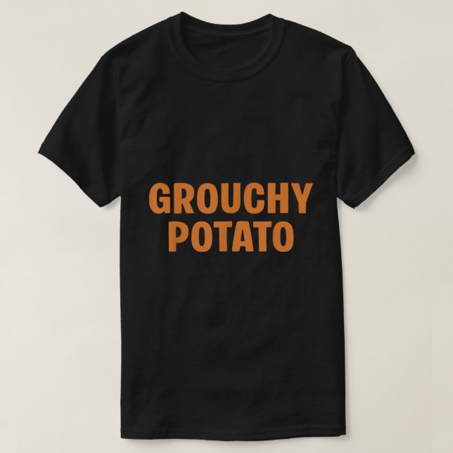 Grouchy Potato Mood Tee Funny Thanksgiving (Design Front)