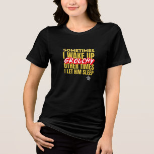 Grouchy Wake Up Call Funny Couples Tri-Blend Shirt