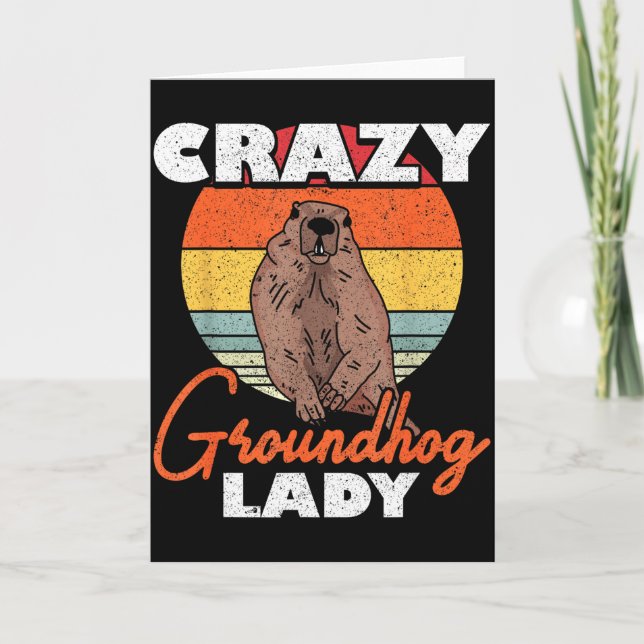 Ground Hog Crazy Groundhog Lady  Card (Front)