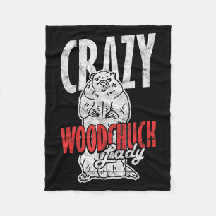 Ground Hog Crazy Woodchuck Lady _3  Fleece Blanket