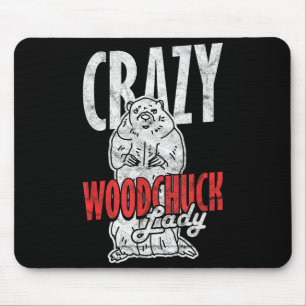 Ground Hog Crazy Woodchuck Lady _3 Mouse Pad