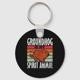 Ground Hog Groundhog Is My Spirit Animal _3 Key Ring