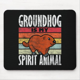 Ground Hog Groundhog Is My Spirit Animal _3 Mouse Pad
