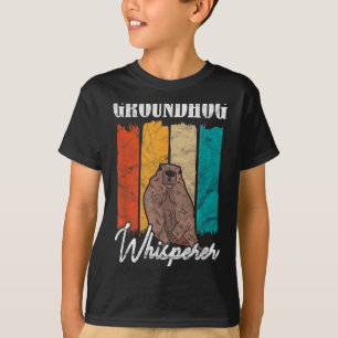 Ground Hog Groundhog Whisperer  T-Shirt