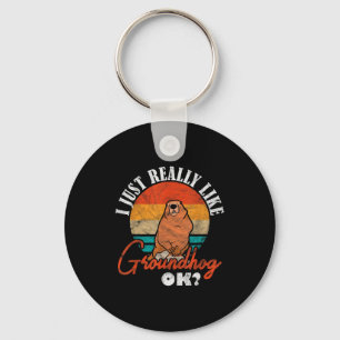 Ground Hog I Just Really Like Groundhog Ok _3 Key Ring