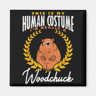 Ground Hog Im Really A Woodchuck Magnet
