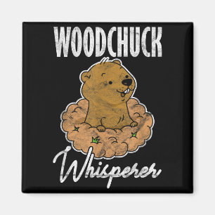Ground Hog Woodchuck Whisperer _3 Magnet