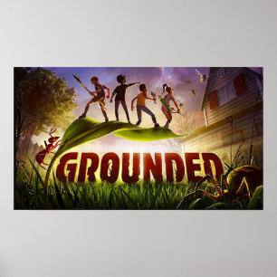 Grounded Poster