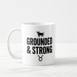 Grounded & Strong Mug – Taurus Zodiac Coffee Cup
