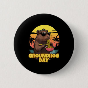 Groundhog Day _1  6 Cm Round Badge