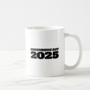 Groundhog Day 2025 Coffee Mug