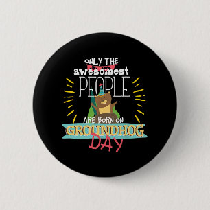 Groundhog Day Birthday 2020 Groundhog Lovers Gift 6 Cm Round Badge