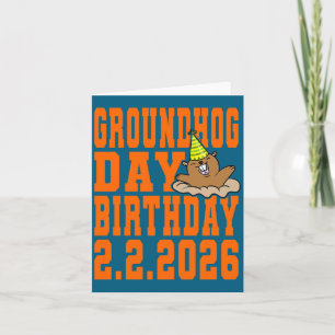 Groundhog Day Birthday February 2nd 2026 Party Ora Card