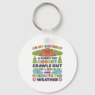 Groundhog Day Birthday Party Funny Furry Fat Roden Key Ring