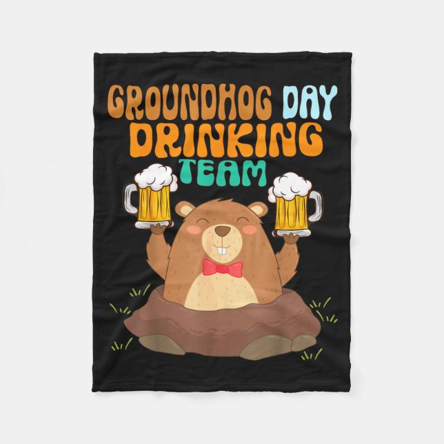 Groundhog Day Drinking Team Funny  Fleece Blanket (Front)