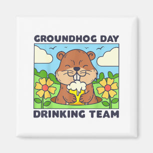 Groundhog Day Drinking Team Funny Men Women Beer M Magnet