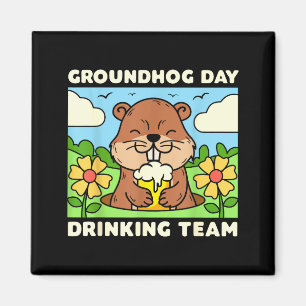 Groundhog Day Drinking Team Funny Men Women Beer M Magnet