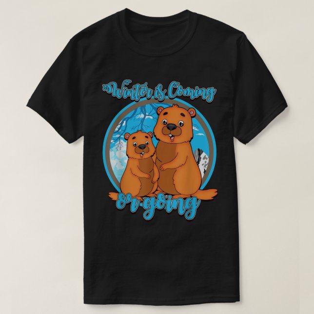 Groundhog Day for Phil Punxsutawney Winter or Spri T-Shirt (Design Front)