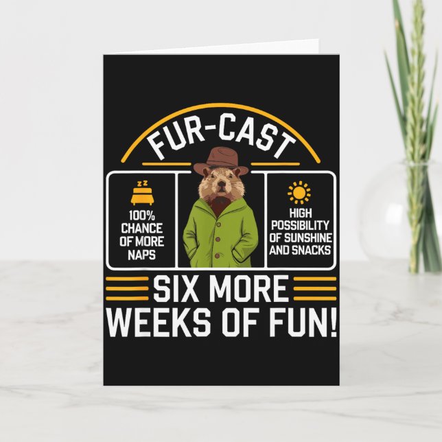 Groundhog Day Forecast Pun Sarcasm Funny Women Men Card (Front)