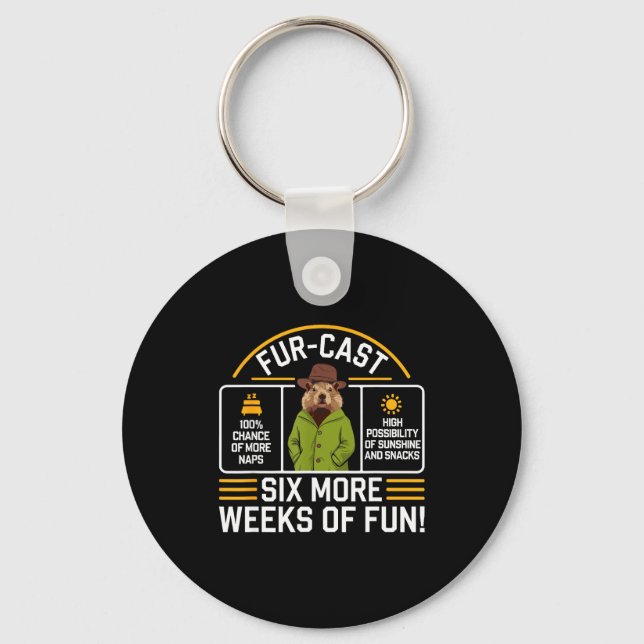 Groundhog Day Forecast Pun Sarcasm Funny Women Men Key Ring (Front)