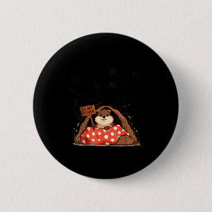 Groundhog Day Funny Groundhog Wake Me Up When Wint 6 Cm Round Badge