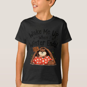 Groundhog Day Funny Groundhog Wake Me Up When Wint T-Shirt