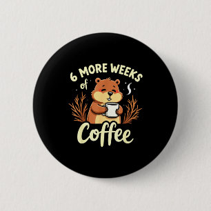 Groundhog Day Funny Spring Prediction Weather Fore 6 Cm Round Badge