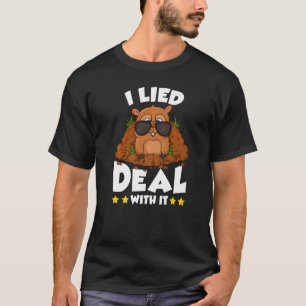Groundhog Day I Lied Deal With It Punxsutawney Ho T-Shirt