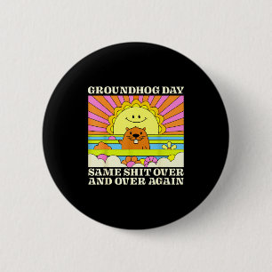Groundhog Day Men Women Animal Lovers Retro 60s 70 6 Cm Round Badge