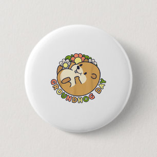 Groundhog Day Men Women Retro Vintage 60s 70s 80s  6 Cm Round Badge