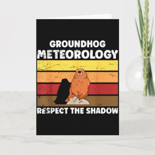 Groundhog Day Meteorology Quote For Meteorologist Card