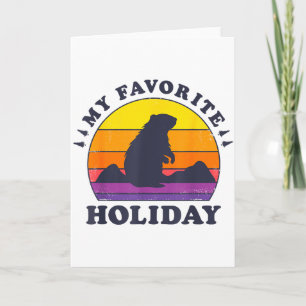 Groundhog Day My Favorite Holiday Funny Retro Vint Card