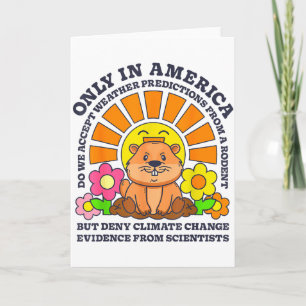 Groundhog Day Only America Accept Rodent Weather P Card