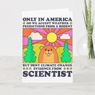 Groundhog Day Only America Accept Rodent Weather P Card